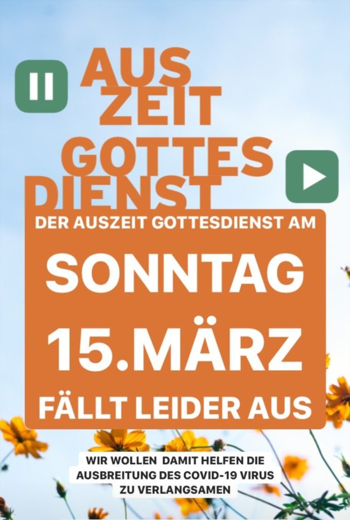 Auszeit-Gottesdienst und Lobpreiskonzert abgesagt