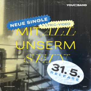 Neue Single der YOUC BAND: „Mit all unserm Sein“